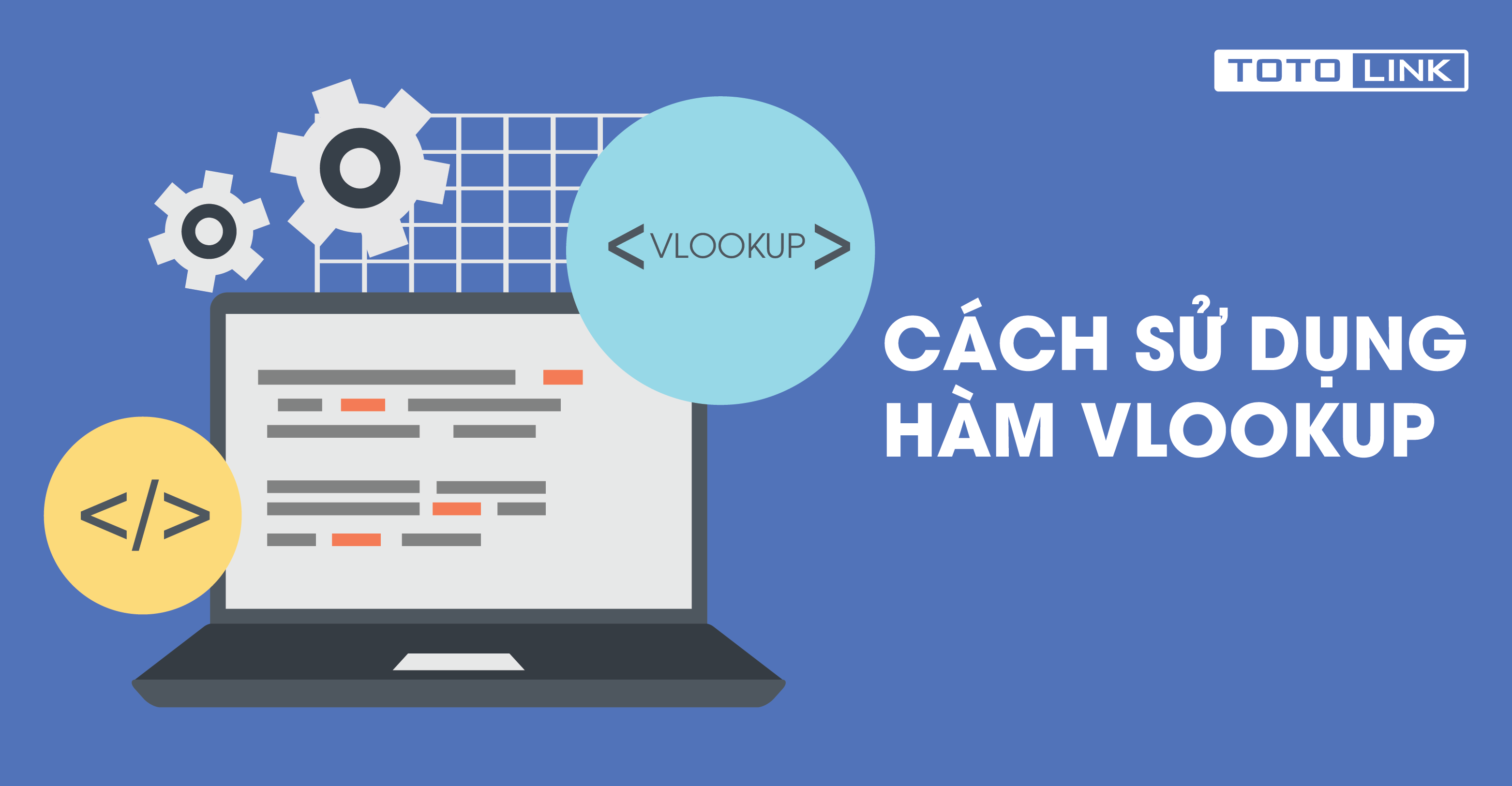 Hướng dẫn và cách nhập công thức hàm Vlookup