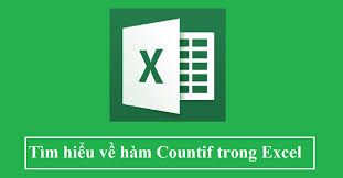 Cách sử dụng hàm số COUNTIF