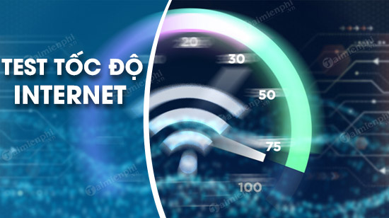 Cách kiểm tra tốc độ internet FPT, VNPT, Viettel không cần phần mền