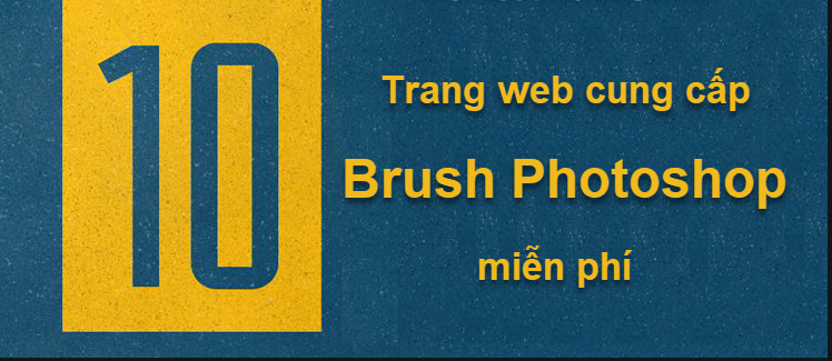 Top 10 website cung cấp cọ brush Photoshop miễn phí ... ( https://tamphat.edu.vn › blog › top-1... ) 