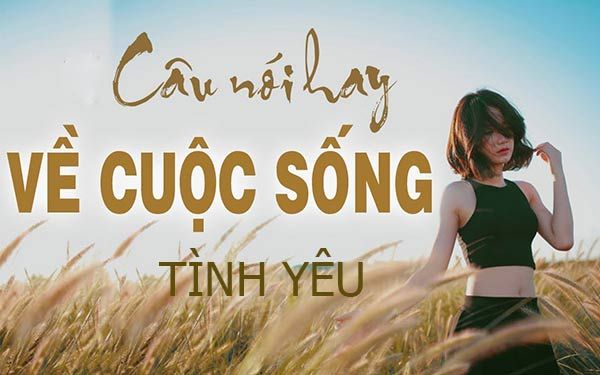 câu nói hay về cuộc sống